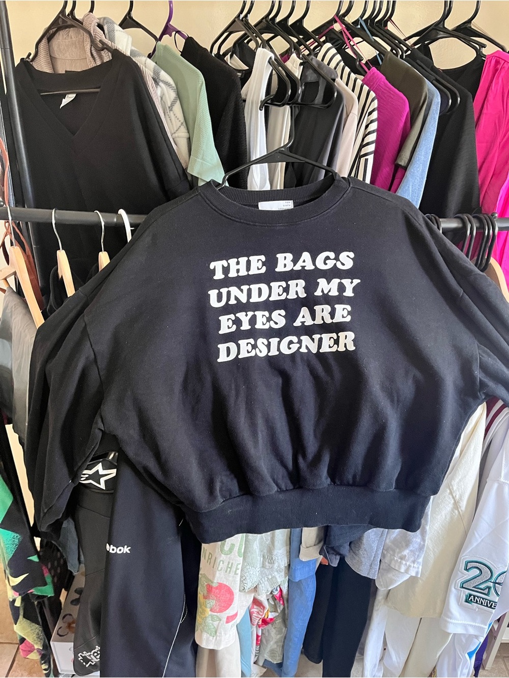 2016 Nordstrom Black Graphic Sweatshirt - "The Bags Under My Eyes Are Designer"